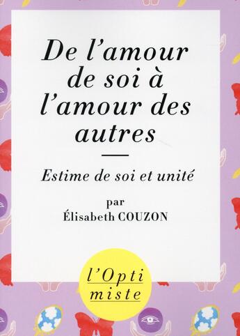 Couverture du livre « De l'amour de soi à l'amour des autres » de Elisabeth Couzon aux éditions First