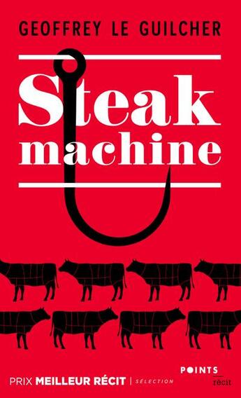 Couverture du livre « Steak machine » de Geoffrey Le Guilcher aux éditions Points