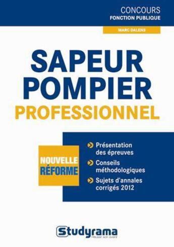 Couverture du livre « Sapeur-pompier professionnel ; catégorie C » de Marc Dalens aux éditions Studyrama