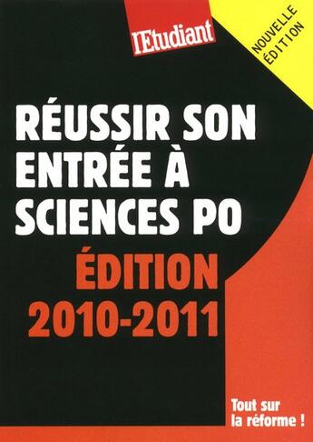 Couverture du livre « Réussir son entrée à Sciences Po (édition 2010/2011) » de Marie-Leconte Julie aux éditions L'etudiant