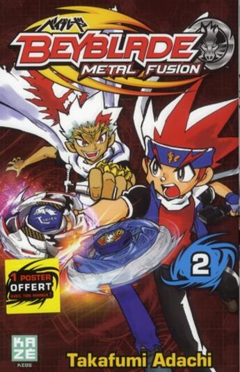 Couverture du livre « Beyblade - metal T.2 ; metal fusion » de Adachi Takafumi aux éditions Kaze