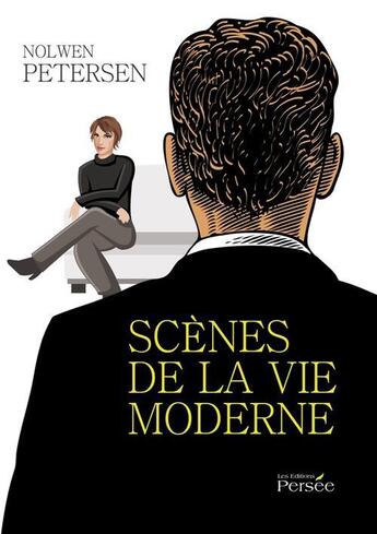 Couverture du livre « Scènes de la vie moderne » de Nolwen Petersen aux éditions Persee