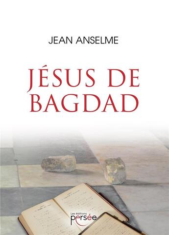 Couverture du livre « Jésus de Bagdad » de Jean Anselme aux éditions Persee