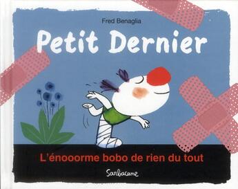 Couverture du livre « Petit Denier ; l'énooorme bobo de rien du tout » de Frederic Benaglia aux éditions Sarbacane