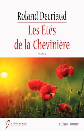 Couverture du livre « Les étés à la chevinière » de Roland Decriaud aux éditions Lucien Souny