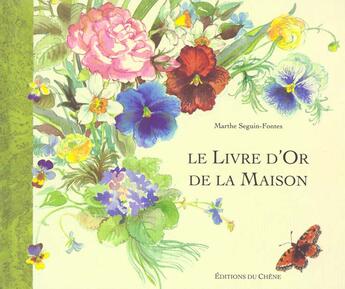 Couverture du livre « Livre D'Or De La Maison » de Marthe Seguin-Fontes aux éditions Chene