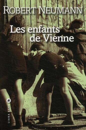 Couverture du livre « Les enfants de vienne » de Neumann Robert aux éditions Liana Levi