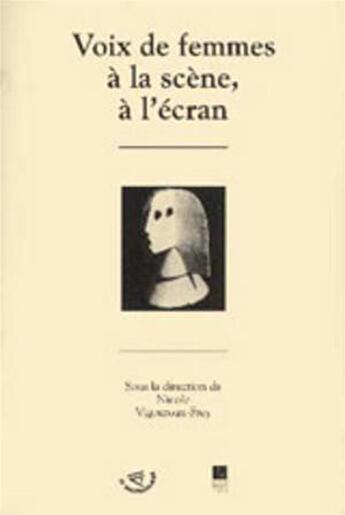 Couverture du livre « Voix de femmes : À la scène, à l'écran » de Pur aux éditions Pu De Rennes