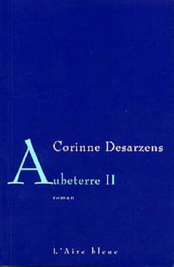 Couverture du livre « AUBETERRE 2 » de Desarzens Corinne aux éditions Éditions De L'aire