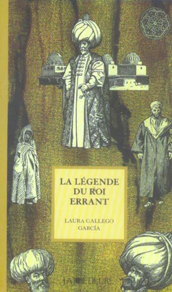 Couverture du livre « La légende du roi errant » de Laura Gallego-Garcia aux éditions La Joie De Lire