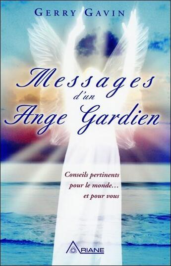 Couverture du livre « Messages d'un ange gardien » de Gerry Gavin aux éditions Ariane