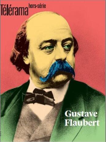 Couverture du livre « Telerama hors serie n 233 - flaubert - novembre 2021 » de  aux éditions Telerama