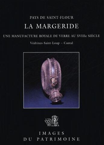 Couverture du livre « La margeride, manufacture de verre n 206 » de  aux éditions Lieux Dits