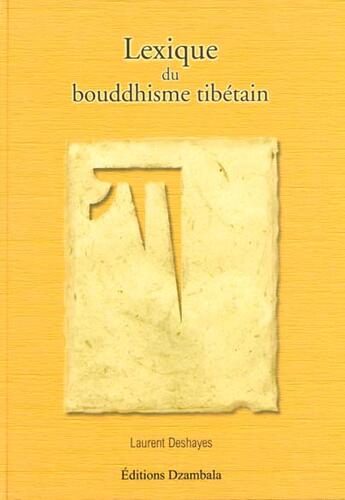 Couverture du livre « Lexique du bouddhisme tibetain » de Laurent Deshayes aux éditions Dzambala