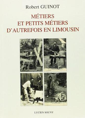 Couverture du livre « Metiers et petits metiers d'au » de Robert Guinot aux éditions Lucien Souny