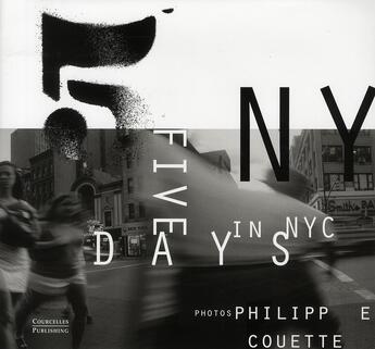 Couverture du livre « 5 jours à New-York ! » de Philippe Couette aux éditions Courcelles