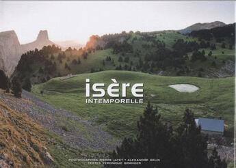 Couverture du livre « Isère intemporelle » de P Jayet et A Gelin aux éditions Trois Chateaux