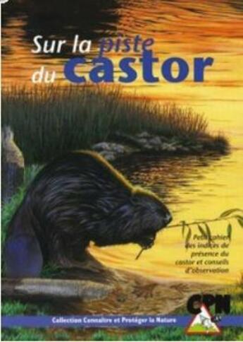 Couverture du livre « Sur la piste du castor » de David Melbeck aux éditions Fcpn