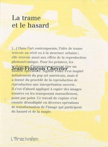 Couverture du livre « La trame et le hasard » de Chevrier Jean Franco aux éditions L'arachneen