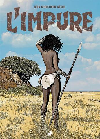 Couverture du livre « L'impure » de Negre J-C. aux éditions Studio Negre