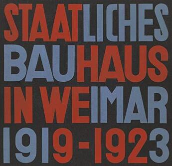 Couverture du livre « State bauhaus in weimar 1919-1923 (facsimile edition) » de  aux éditions Lars Muller