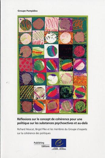 Couverture du livre « Réflexions sur le concept de cohérence pour une politique sur les substances psychoactives et au-delà » de  aux éditions Conseil De L'europe