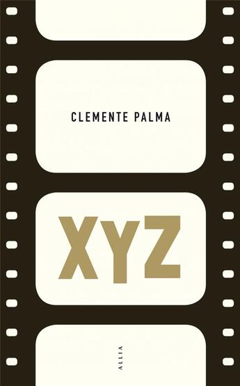 Couverture du livre « XYZ » de Clemente Palma aux éditions Allia