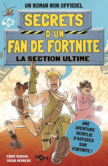 Couverture du livre « Secrets d'un fan de fortnite : la section ultime » de Eddie Robson et Oscar Herrero aux éditions 404 Editions