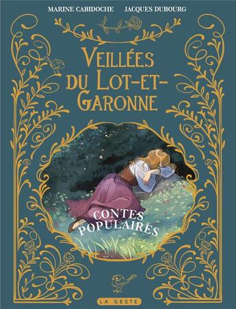 Couverture du livre « Veillées du Lot-et-Garonne » de Jacques Dubourg et Marine Cabidoche aux éditions Geste