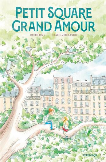 Couverture du livre « Petit Square : Grand Amour » de Didier Levy et Claire Morel Fatio aux éditions Sarbacane