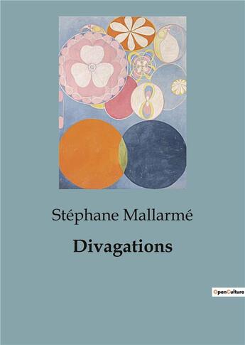 Couverture du livre « Divagations » de Stephane Mallarme aux éditions Culturea