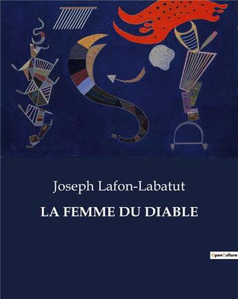 Couverture du livre « LA FEMME DU DIABLE » de Lafon-Labatut Joseph aux éditions Culturea