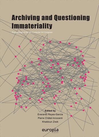 Couverture du livre « Archiving and questioning immateriality. proceedings of the 5th compu » de Chatel-Innocenti Pie aux éditions Europia