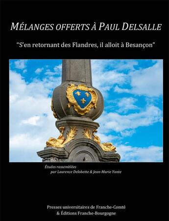 Couverture du livre « Melanges offerts a paul delsalle, en 2 tomes » de Laurence Delobette aux éditions Pu De Franche Comte