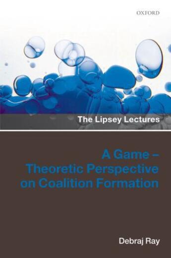 Couverture du livre « A Game-Theoretic Perspective on Coalition Formation » de Ray Debraj aux éditions Oup Oxford