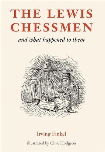 Couverture du livre « The lewis chessmen and what happened to them » de Finkel aux éditions British Museum