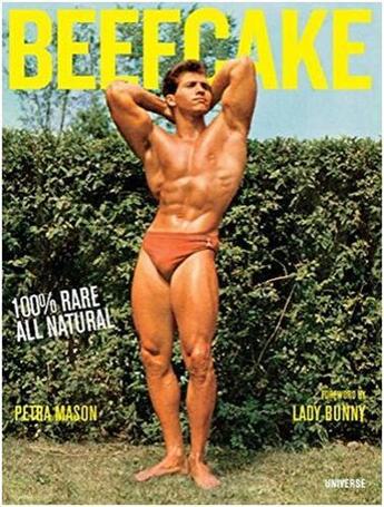 Couverture du livre « Beefcake 100% rare all natural » de Mason Petra aux éditions Rizzoli