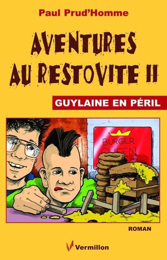 Couverture du livre « Aventures au restovite t.2 ; Guylaine en péril » de Paul Prud'Homme aux éditions Éditions Du Vermillon