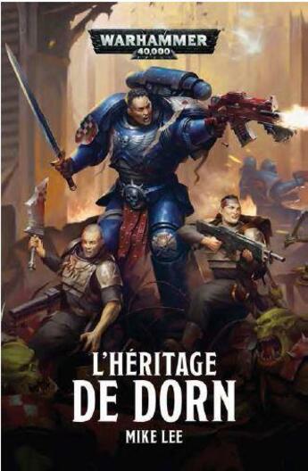 Couverture du livre « L'héritage de dorn » de Mike Lee aux éditions Black Library