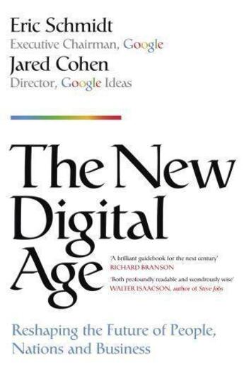 Couverture du livre « The new digital age » de Eric Schmidt et Jared A. Cohen aux éditions Murray John Digital