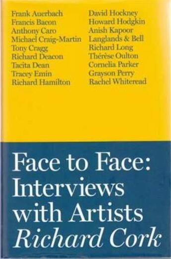Couverture du livre « Face to face : interviews with artists » de Cork Richard aux éditions Tate Gallery