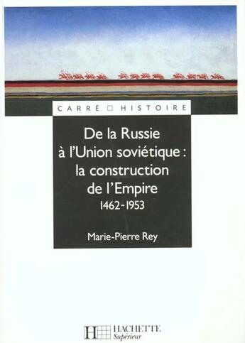 Couverture du livre « De La Russie A L'Union Sovietique » de Pierre-Louis Rey aux éditions Hachette Education