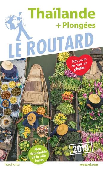 Couverture du livre « Guide du Routard ; Thaïlande (+ plongées) (édition 2019) » de Collectif Hachette aux éditions Hachette Tourisme