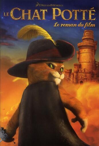 Couverture du livre « Le chat potté ; le roman du film » de  aux éditions Gj Prod