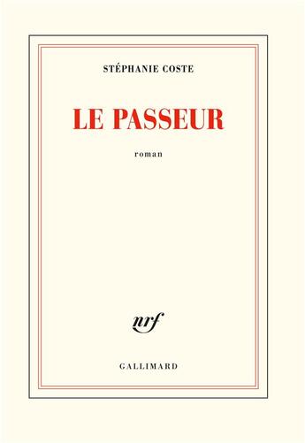 Couverture du livre « Le passeur » de Coste Stephanie aux éditions Gallimard