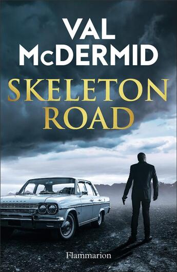 Couverture du livre « Skeleton road » de Val McDermid aux éditions Flammarion