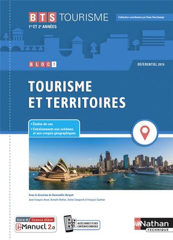 Couverture du livre « Bloc 7 : tourisme et territoires : BTS Tourisme : 1re et 2ème années (édition 2021) » de Saulnier Fabienne et J.-F. Arnal et A. Rothier et S. Sangarne-Guidollet aux éditions Nathan