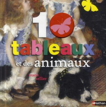 Couverture du livre « 10 tableaux et des animaux » de  aux éditions Nathan