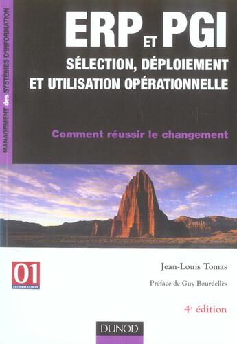 Couverture du livre « Erp Et Pgi ; Selection, Deploiement Et Utilisation Operationnelle ; Comment Reussir Le Changement » de Jean-Louis Tomas aux éditions Dunod