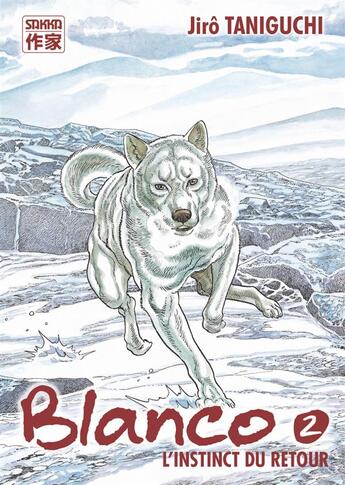 Couverture du livre « Blanco Tome 2 ; l'instinct du retour » de Jiro Taniguchi aux éditions Casterman